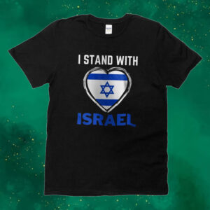 I Stand With Israel Heart Tshirt, I stand with Israel, Israel Shirt, I stand with israel Tee Shirt