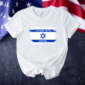I Stand with Israel Sweatshirt, I Stand With Israel Flag T-Shirt, Pray For Israel Shirt, Support Israel, War Against Israel Tee Shirt