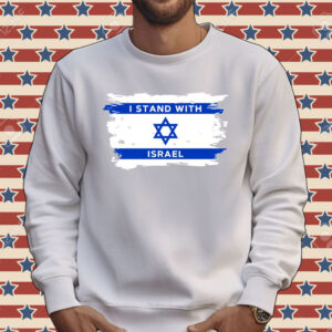 I Stand with Israel Sweatshirt, I Stand With Israel Flag T-Shirt, Pray For Israel Shirt, Support Israel, War Against Israel Tee Shirt