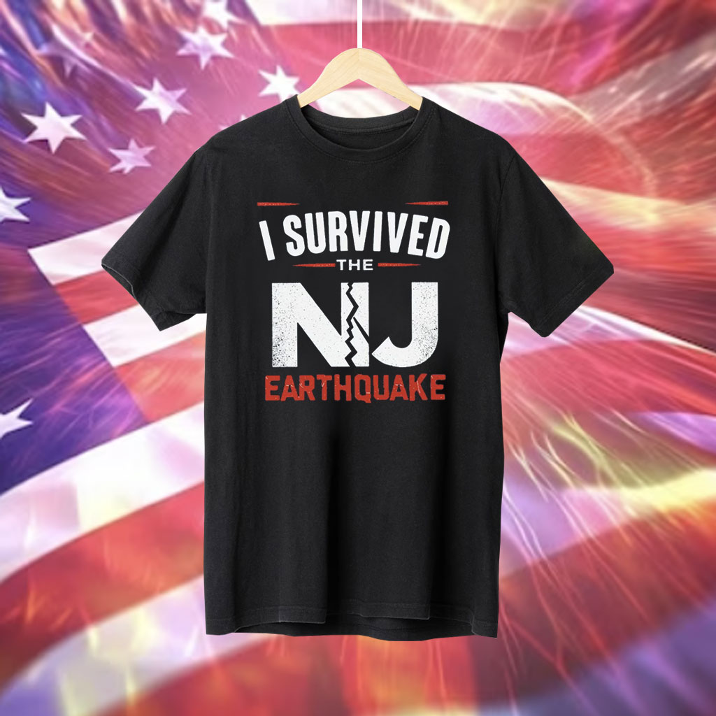 Official I Survived New Jersey Earthquake NYC Earthquake Shirt
