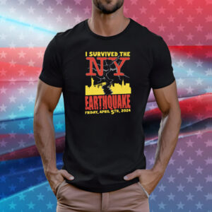 I Survived The NY Earthquake T-Shirt