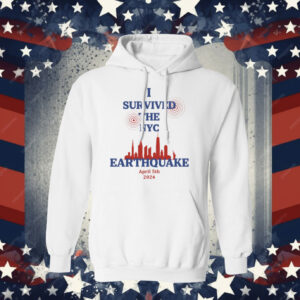 I Survived The NYC Earthquake April 5th 2024 Hoodie