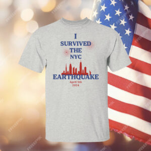 I Survived The New York Earthquake April 5th 2024 T-Shirt