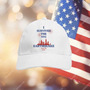 I Survived The New York Earthquake April 5th 2024 T-Shirt Cap