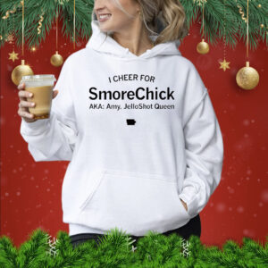 I cheer for smorechick aka amy jelloshot queen Shirt