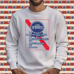 I need PBRS the perfect song smooth by matchbox twenty’s rb thomas and santana Tee shirt