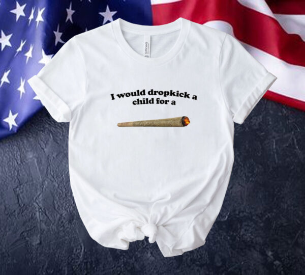 I would dropkick a child for a joint Tee shirt