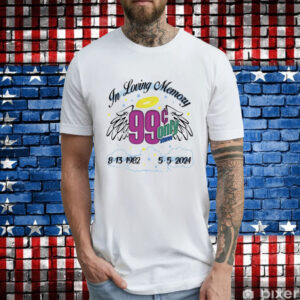 In loving memory 99 only 2024 T-Shirt