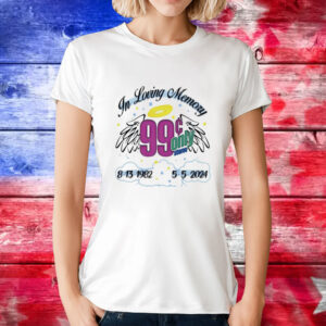 In loving memory 99 only 2024 T-Shirt