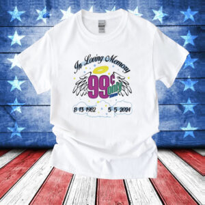 In loving memory 99 only 2024 T-Shirt