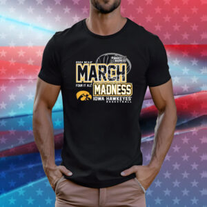 Iowa Hawkeyes March Madness 2024 Women’s Basketball T-Shirt