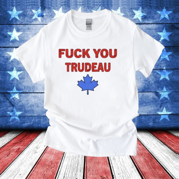 Jerry Power fuck you trudeau T-Shirt