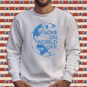 Klove on world off Tee shirt