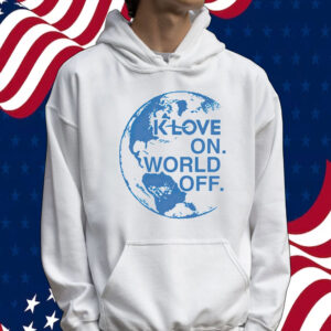 Klove on world off Tee shirt