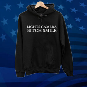 Lights camera bitch smile Tee shirt