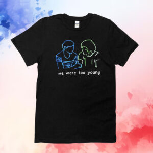 Louis Tomlinson Harry Styles We Were Too Young T-Shirt