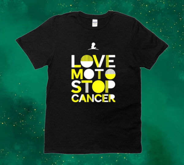 Love moto stop cancer Tee shirt