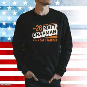 Matt Chapman #26 MLBPA San Francisco Shirt