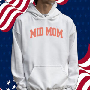 Mid mom Tee shirt