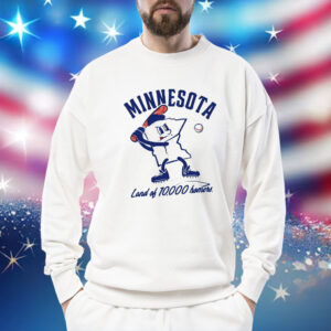 Minnesota land of 10000 homers Shirt
