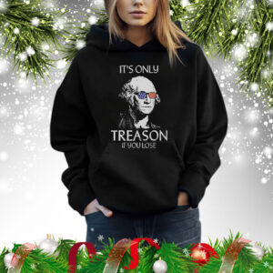The Redheaded Libertarian It’s Only Treason If You Lose Shirt