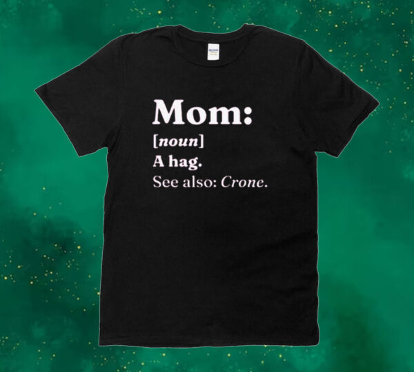 Mom dictionary definition Tee shirt