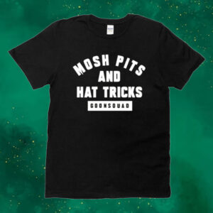 Mosh pits and hat tricks goonsquad Tee shirt