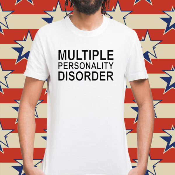Multiple personality disorder Shirt