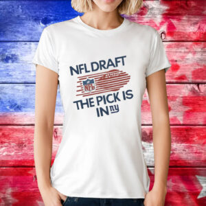 NFL draft the pick is in New York Giants T-Shirt