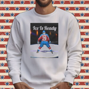 Nathan MacKinnon ice is ready Tee shirt