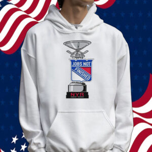 New York Rangers jobs not finished Tee shirt