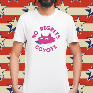 No regrets coyote fox Shirt