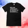 Nolan Arenado is good at football T-Shirt