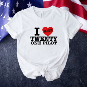 Official I hate twenty one pilot Tee shirt