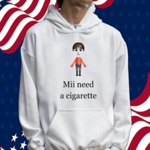 Official Mii need a cigarette Tee shirt