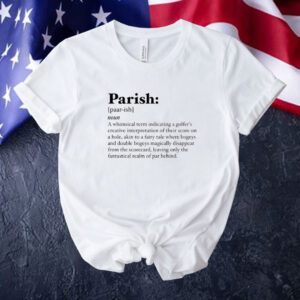 Parish definition Tee shirt