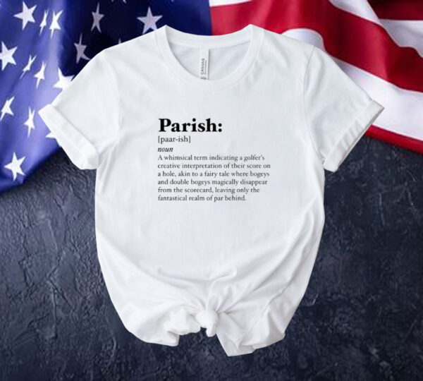 Parish definition Tee shirt