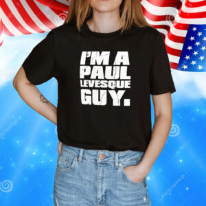 Paul Heyman I’m A Paul Levesque Guy T-Shirt