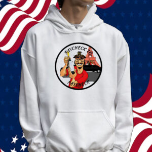 Paycheck to paycheck Tee shirt