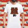 Philadelphia Flyers lose the teeth keep the beard it’s philly hockey now Shirt