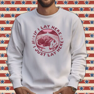 Possum if I just lay here Tee shirt