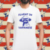 Raccoon fluent in yapanese Shirt