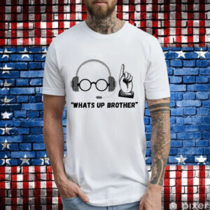 Sketch streamer whats up brother T-Shirt