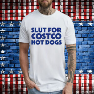 Slut for hot dogs T-Shirt