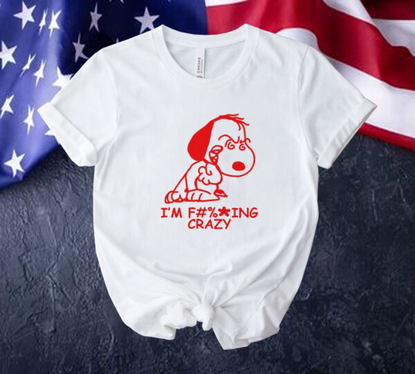 Snoopy I’m f ing crazy Tee shirt