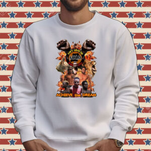 Soft ground MXM Wrestling Achieve the dream Tee shirt