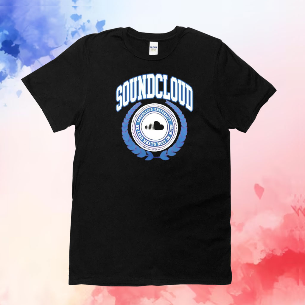 Soundcloud university we lead whats next in music T-Shirt
