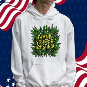 Thank you for existing earth day Tee shirt