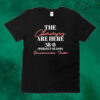 The champs are here perfect season uncommon favor Tee shirt