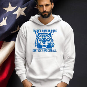 There is hope in Pope Wildcats basketball Kentucky T-shirt